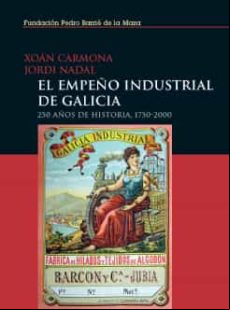 El Empeño Industrial De Galicia (ebook)