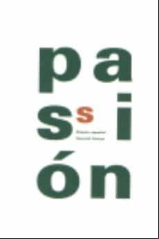 PASION: DISEÑO ESPAÑOL= SPANISH DESIGN (CATALOGO DE EXPOSICION)