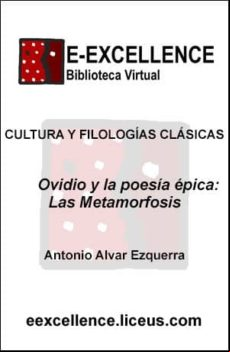 Ovidio Y La Poesía Épica : Las Metamorfosis (ebook)