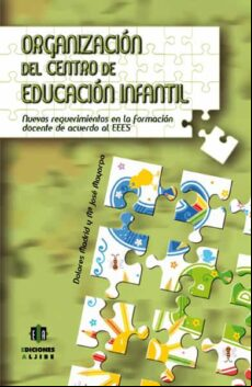 Organizacion Del Centro De Educacion Infantil: Nuevos Requerimien Tos