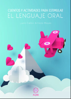 Cuentos Y Actividades Para Estimular El Lenguaje Oral