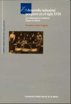 El Desarrollo Industrial Pesquero En El Siglo Xviii (ebook)