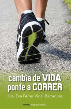 Cambia De Vida. Ponte A Correr