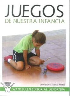 Juegos De Nuestra Infancia