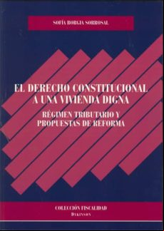 DERECHO CONSTITUCIONAL A UNA VIVIENDA DIGNA