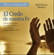 Para Comprender El Credo De Nuestra Fe (ebook)