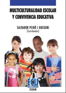 Multiculturalidad Escolar Y Convivencia Educativa (ebook)