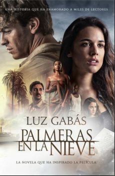 Palmeras En La Nieve (ebook)