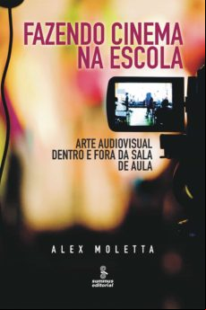 Fazendo Cinema Na Escola (ebook)