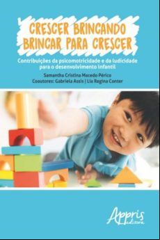 Crescer Brincando Brincar Para Crescer (ebook)