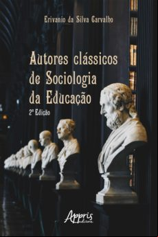Autores Clássicos De Sociologia Da Educação (ebook)