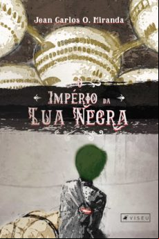 O Império Da Lua Negra (ebook)