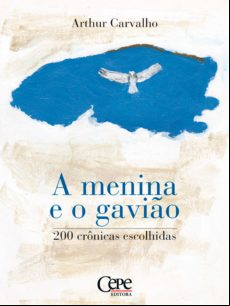 A Menina E O Gavião (ebook)
