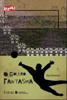 O Goleiro Fantasma (ebook)