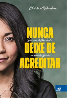 Nunca Deixe De Acreditar (ebook)
