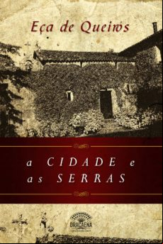 A Cidade E As Serras - Nova Edição (ebook)