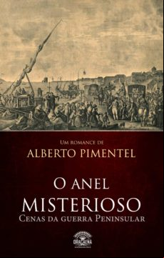 O Anel Misterioso - Cenas Da Guerra Peninsular (ebook)