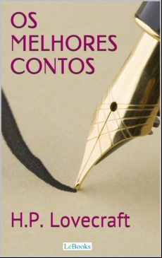 H.p. Lovecraft: Melhores Contos (ebook)