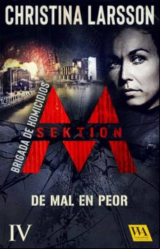 SEKTION M – BRIGADA DE HOMICIDIOS IV: DE MAL EN PEOR EBOOK