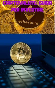 CRIPTOVALUTE: GUIDA PER INVESTIRE EBOOK (edición en italiano)