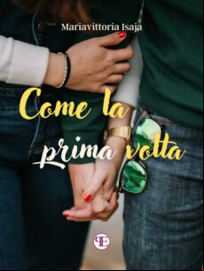 COME LA PRIMA VOLTA EBOOK (edición en italiano)