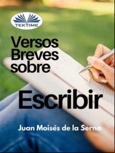 Versos Breves Sobre El Escribir (ebook)