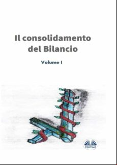 IL CONSOLIDAMENTO DEL BILANCIO EBOOK (edición en italiano)