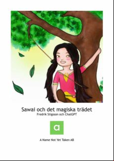 SAWAI OCH DET MAGISKA TRÄDET EBOOK (edición en sueco)