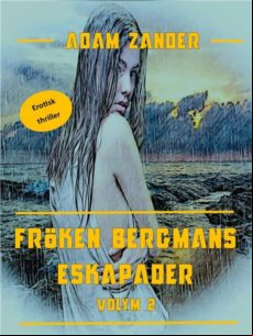 Fröken Bergmans Eskapader (ebook)