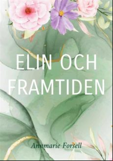 Elin Och Framtiden (ebook)