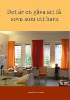 DET ÄR EN GÅVA ATT FÅ SOVA SOM ETT BARN EBOOK (edición en sueco)