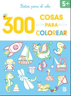300 Cosas Para Colorear - Listos Para El Cole