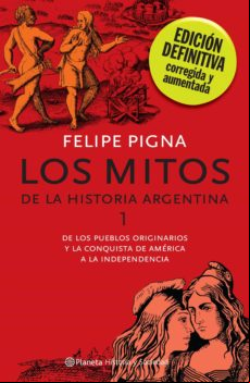 LOS MITOS DE LA HISTORIA ARGENTINA 1 EBOOK