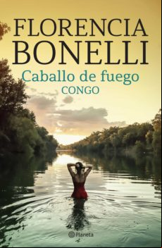 Caballo De Fuego 2. Congo (ebook)
