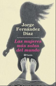LAS MUJERES MÁS SOLAS DEL MUNDO EBOOK