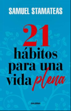21 Hábitos Para Una Vida Plena (ebook)