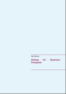 Aiming For Quantum Computer (ebook)