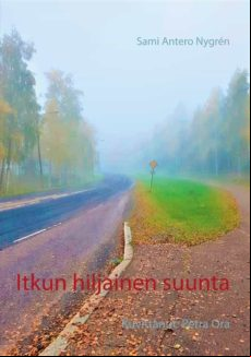 ITKUN HILJAINEN SUUNTA EBOOK (edición en finlandés)