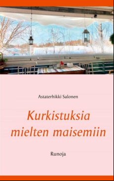 KURKISTUKSIA MIELTEN MAISEMIIN EBOOK (edición en finlandés)