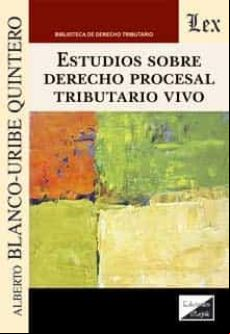 Estudios Sobre Derecho Procesal Tributario Vivo