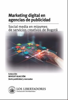 Marketing Digital En Agencias De Publicidad: Social Media In Mipymes D