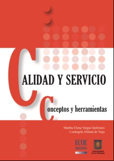 Calidad Y Servicio. Concepto Y Herramientas (ebook)