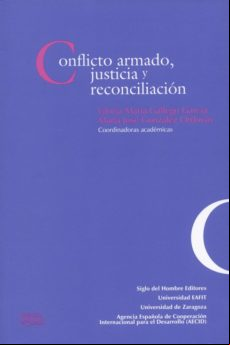 Conflicto Armado Justicia Y Reconciliación (ebook)