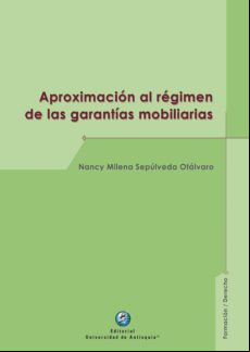 Aproximación Al Régimen De Las Garantías Mobiliarias (ebook)