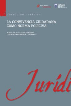 La Convivencia Ciudadana Como Norma Policiva (ebook)