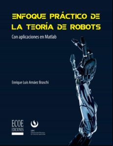 Enfoque Práctico De La Teoría De Robots (ebook)