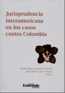 Jurisprudencia Interamericana En Los Casos Contra Colombia (ebook)