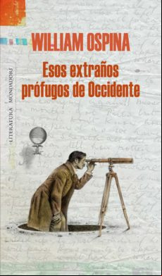 Esos Extraños Prófugos De Occidente (ebook)