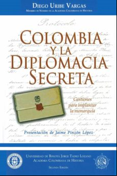 Colombia Y La Diplomacia Secreta (ebook)
