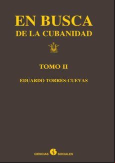 En Busca De La Cubanidad (tomo Ii) (ebook)